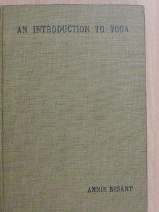 Annie Besant - An Introduction to Yoga [antikvár]
