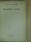 Fritz Heymann - Geldern lovag [antikvár]