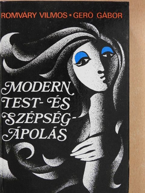Gerő Gábor - Modern test- és szépségápolás (dedikált példány) [antikvár]
