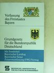 Verfassung des Freistaates Bayern - Grundgesetz für die Bundesrepublik Deutschland [antikvár]