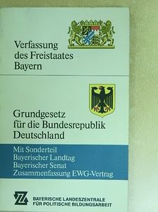 Verfassung des Freistaates Bayern - Grundgesetz für die Bundesrepublik Deutschland [antikvár]