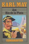 Karl May - Am Rio de la Plata [antikvár]