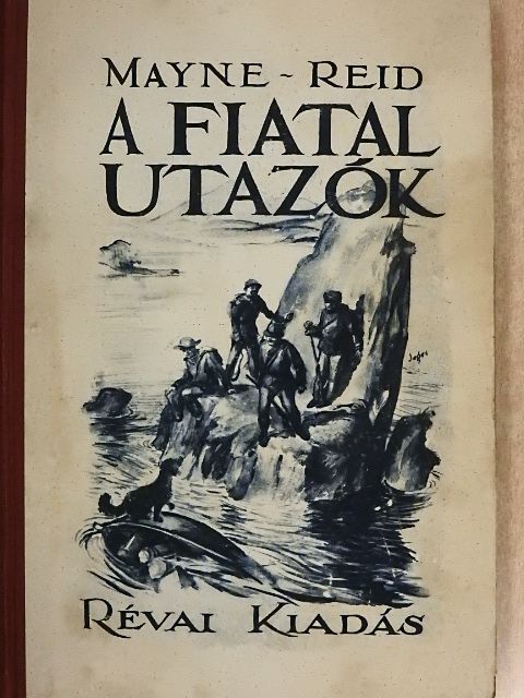 Mayne-Reid - A fiatal utazók [antikvár]