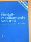 Rolf Kretschmer - Notfallmedikamente von A-Z [antikvár]