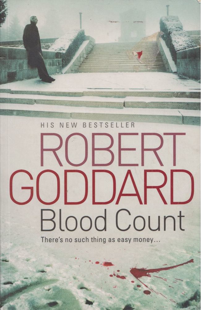 Robert Goddard - Blood Count [antikvár]