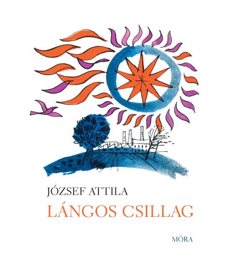 József Attila - Lángos csillag