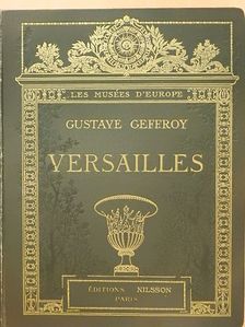Gustave Geffroy - Versailles [antikvár]
