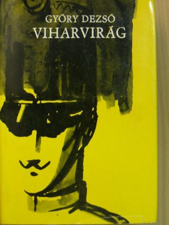 Győry Dezső - Viharvirág [antikvár]