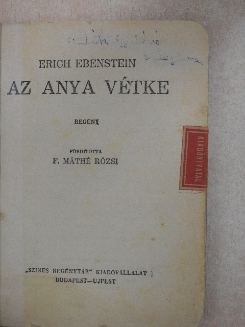Erich Ebenstein - Az anya vétke [antikvár]