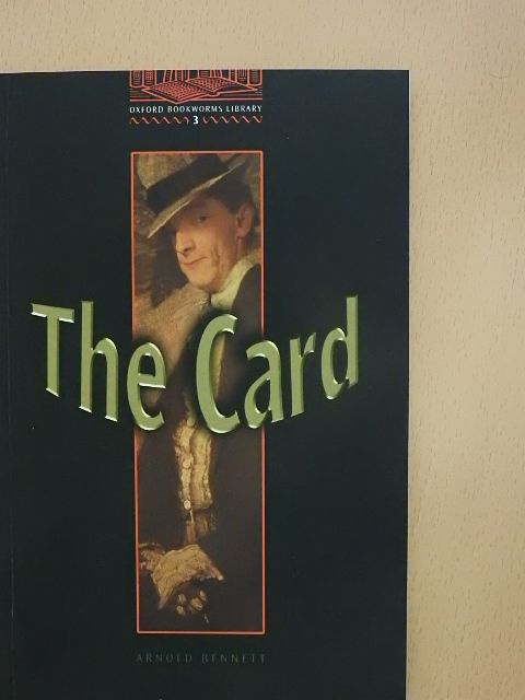 Arnold Bennett - The Card [antikvár]