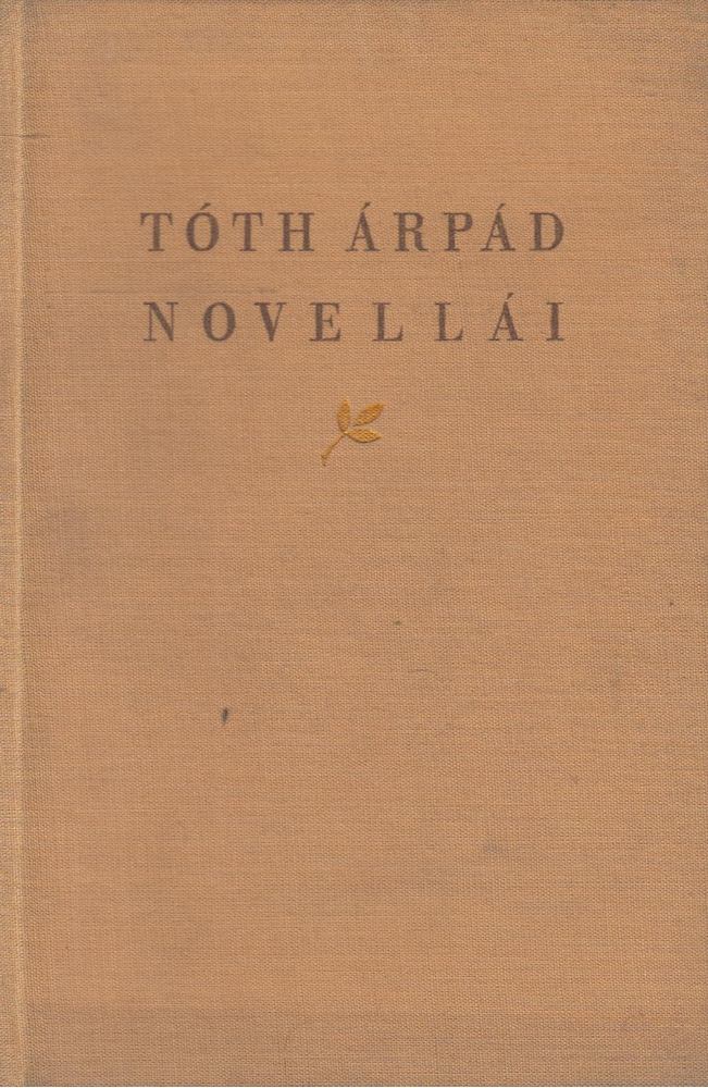Kocztur Gizella - Tóth Árpád novellái és válogatott cikkei [antikvár]