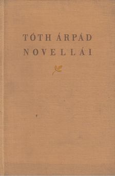 Kocztur Gizella - Tóth Árpád novellái és válogatott cikkei [antikvár]