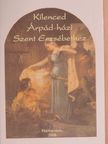 Kilenced Árpád-házi Szent Erzsébethez [antikvár]