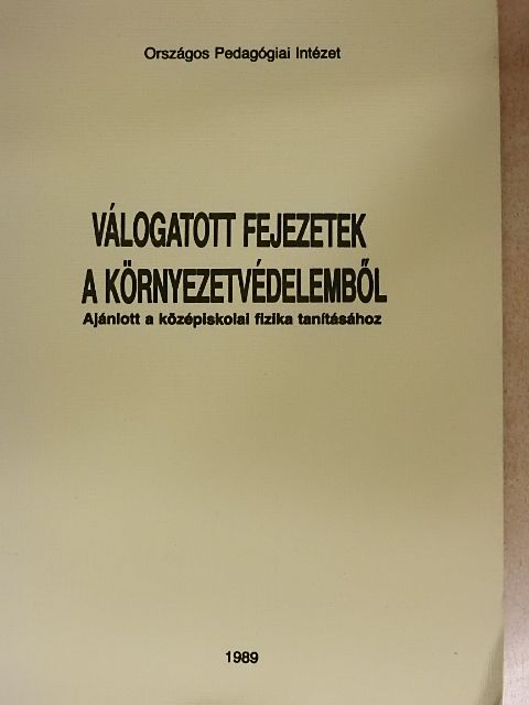Demeter László - Válogatott fejezetek a környezetvédelemből [antikvár]