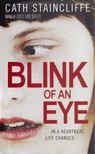Cath Staincliffe - Blink of an Eye [antikvár]