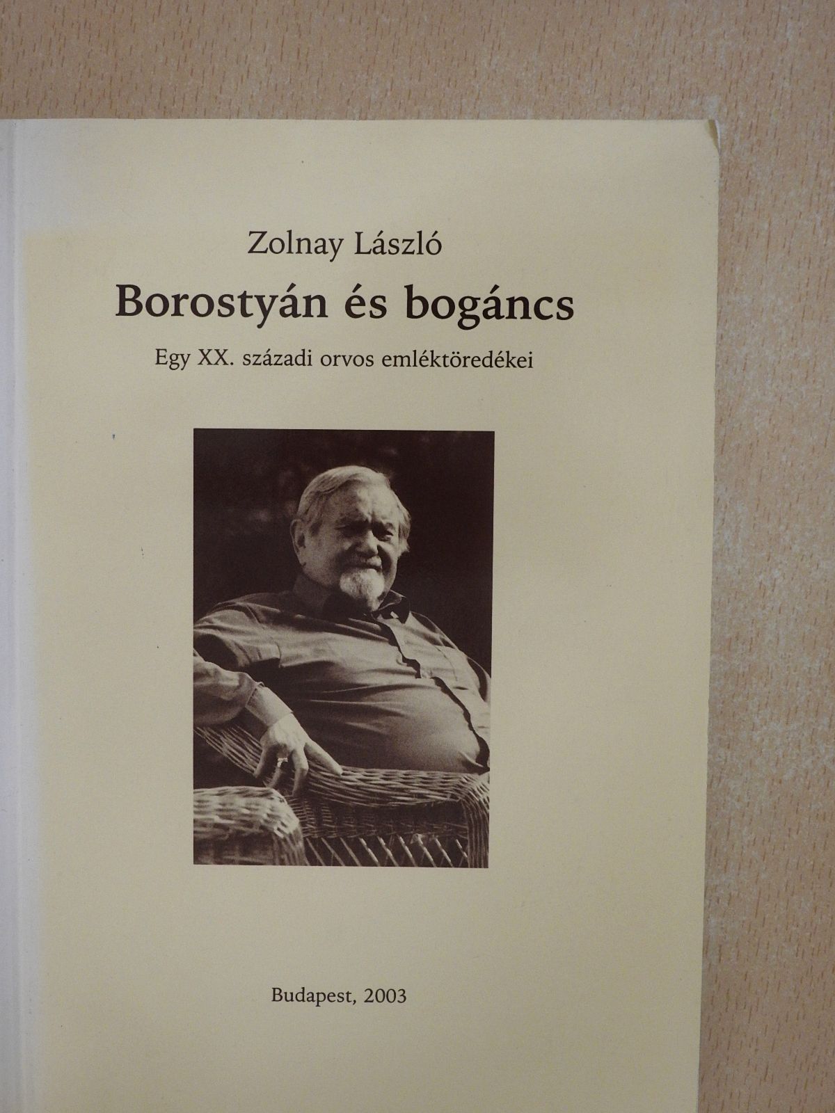 Zolnay László - Borostyán és bogáncs (dedikált példány) [antikvár]