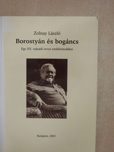 Zolnay László - Borostyán és bogáncs (dedikált példány) [antikvár]