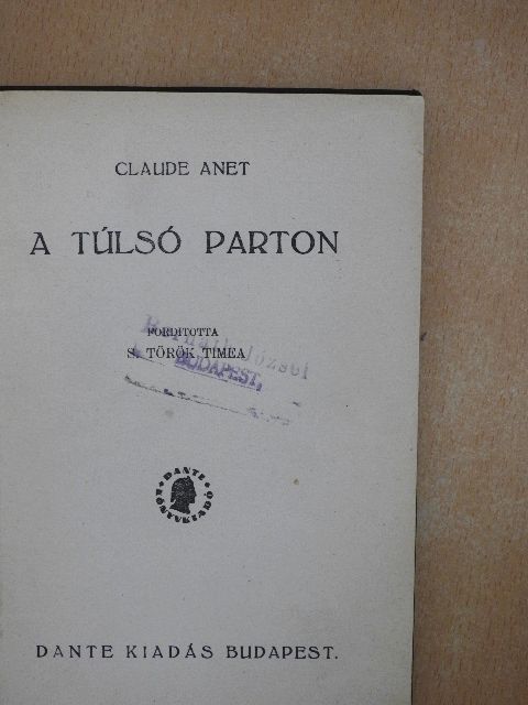 Claude Anet - A túlsó parton [antikvár]