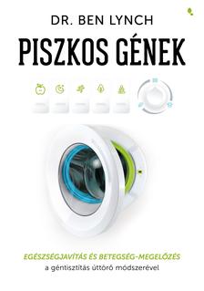 Dr. Ben Lynch - Piszkos gének [eKönyv: epub, mobi]
