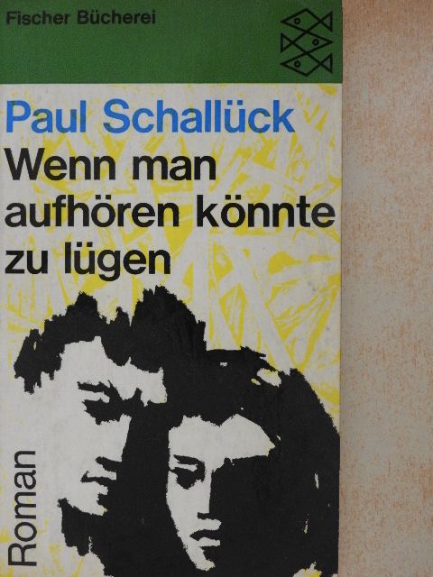 Paul Schallück - Wenn man aufhören könnte zu lügen [antikvár]