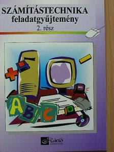 Dancsó Tünde - Számítástechnika feladatgyűjtemény 2. [antikvár]