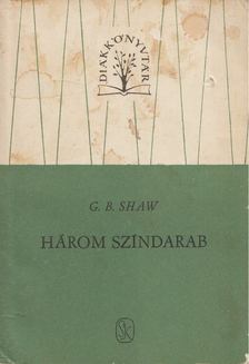 SHAW, G.B. - Shaw, G.B. Három színdarab II. kötet [antikvár]