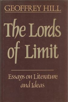 Geoffrey Hill - The Lords of Limit [antikvár]