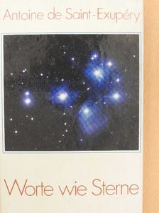 Antoine de Saint-Exupery - Worte wie Sterne [antikvár]