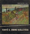 Fenyő A. Endre gyűjteményes kiállítása [antikvár]