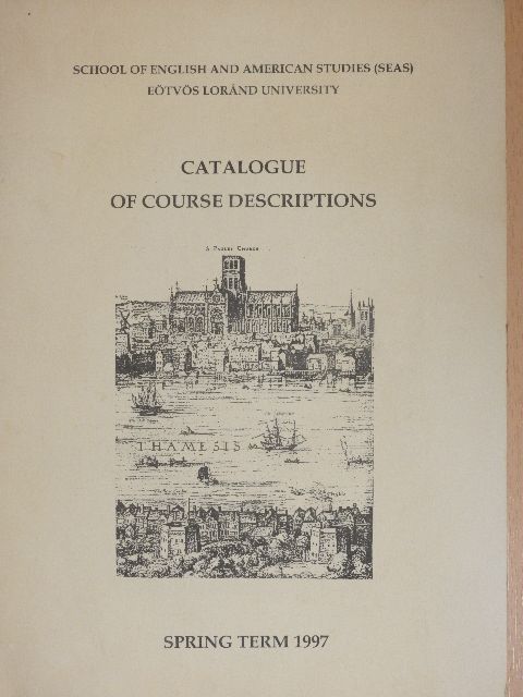 Catalogue of Course Descriptions Spring Term 1997 [antikvár]