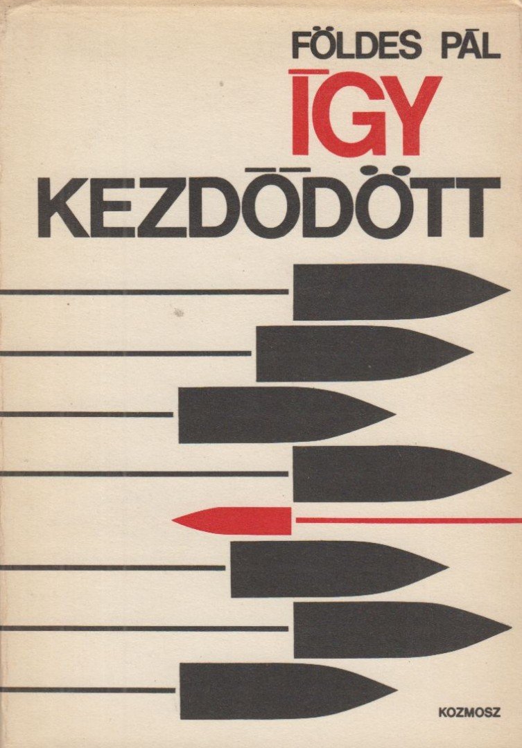 Földes Pál - Így kezdődött (dedikált) [antikvár]