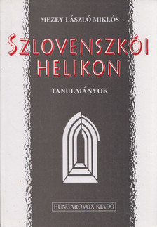 Mezey László Miklós - Szlovenszkói Helikon [antikvár]