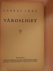 Farkas Imre - Városliget [antikvár]