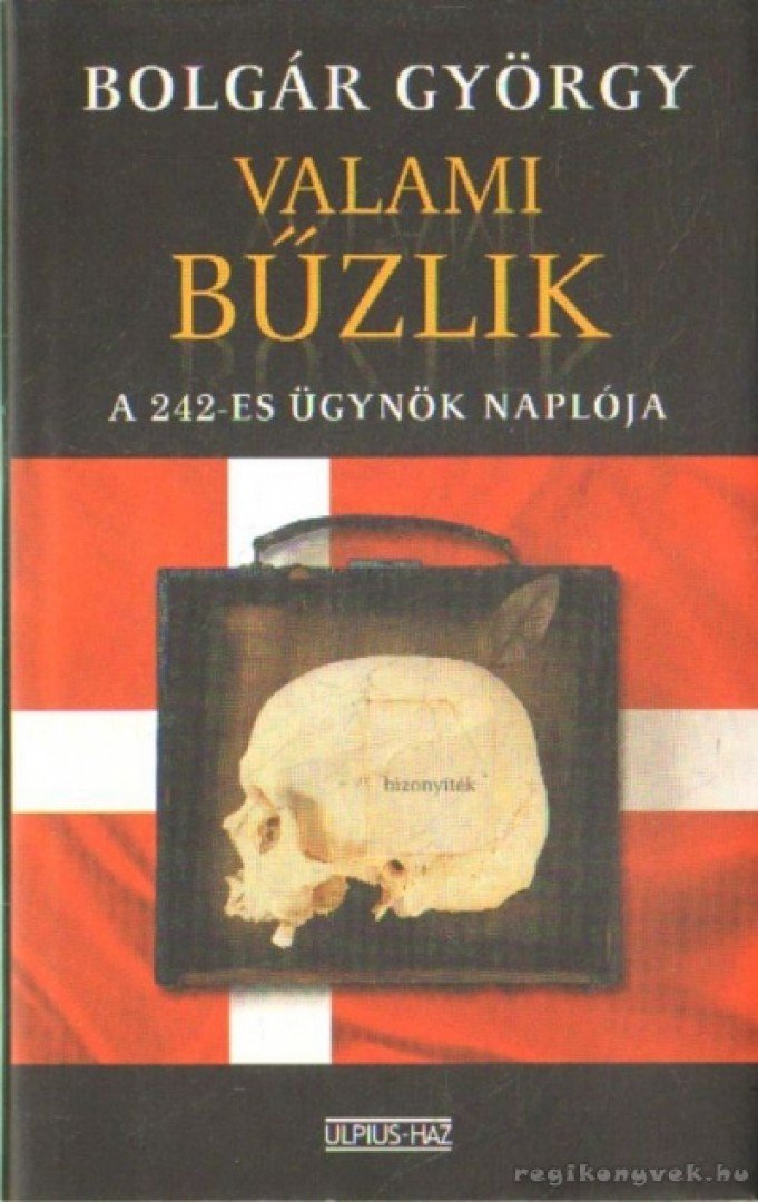 BOLGÁR GYÖRGY - Valami bűzlik [antikvár]