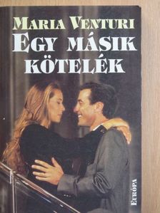 Maria Venturi - Egy másik kötelék [antikvár]