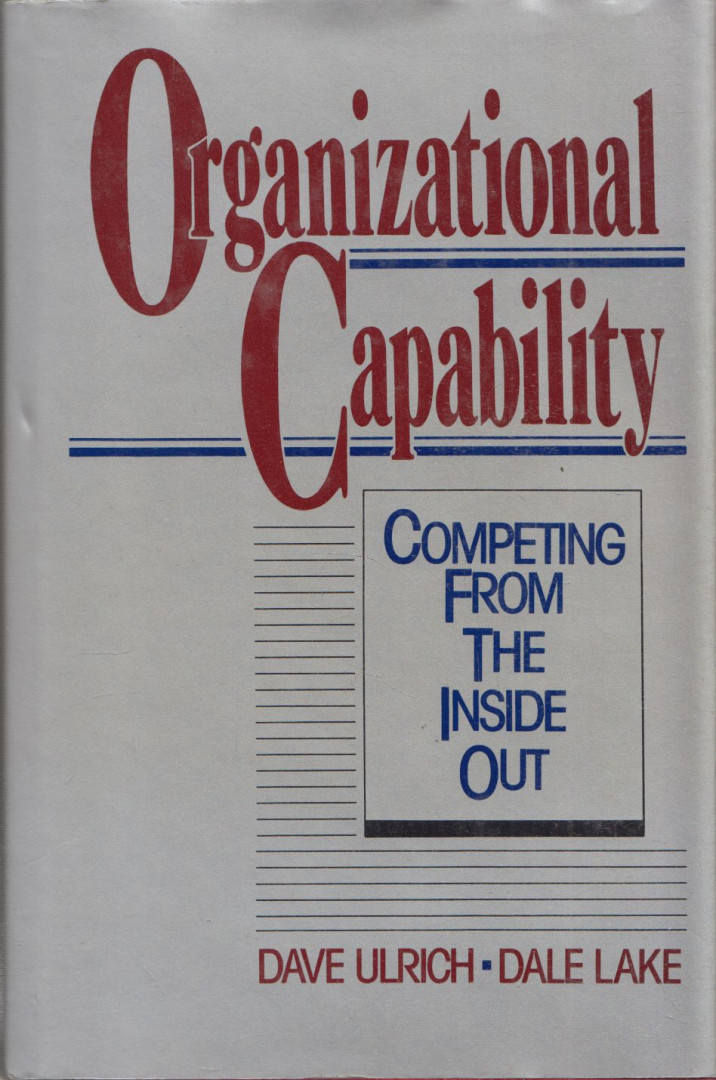 Ulrich, Dave, Lake, Dale - Organizational Capability [antikvár]