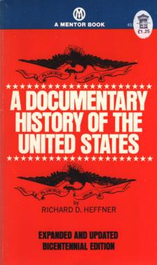 Richard D. Heffner - A Documentary History of the United States [antikvár]