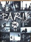 Juhász Balázs - Paris flaneur [antikvár]
