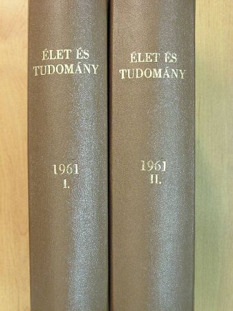 Dr. Székely Sándor - Élet és Tudomány 1961. január-december I-II. [antikvár]