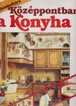 Balog János - Extra Lakáskultúra - Középpontban a konyha [antikvár]