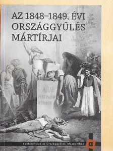 Fónagy Zoltán - Az 1848-1849. évi országgyűlés mártírjai [antikvár]