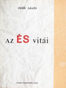 Zöldi László - Az ÉS vitái [antikvár]