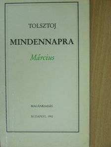 Tolsztoj Leó - Mindennapra - Március [antikvár]