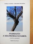 Csókay András - Párbeszéd a megpróbáltatásról a létről és a jelenlétről [antikvár]
