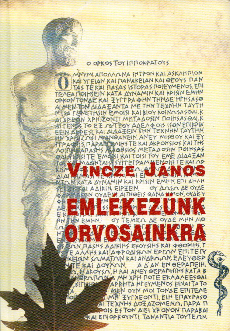 Vincze János - Emlékezünk orvosainkra [antikvár]