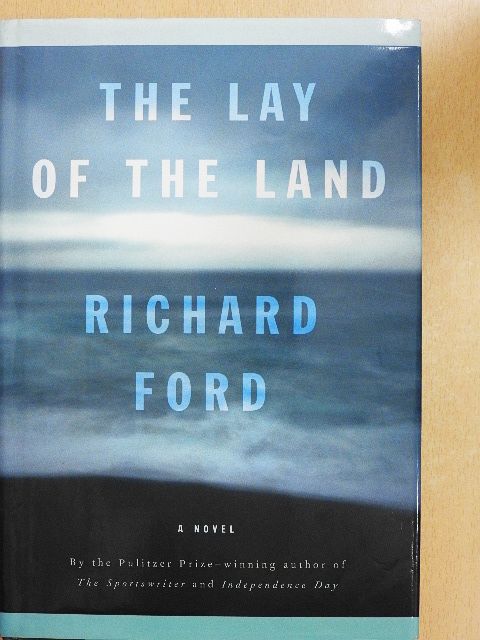 Richard Ford - The Lay of the Land [antikvár]