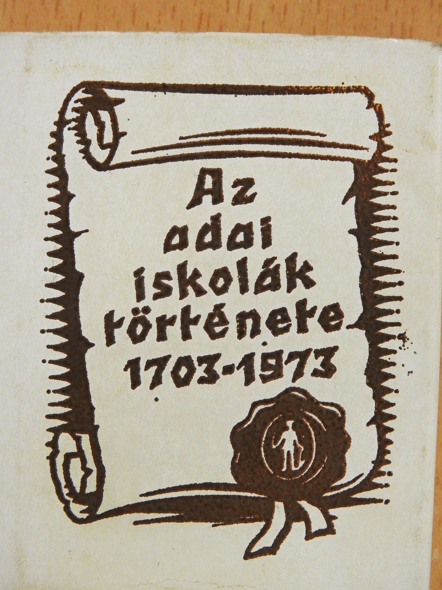 Tóth István - Az adai iskolák története (minikönyv) [antikvár]