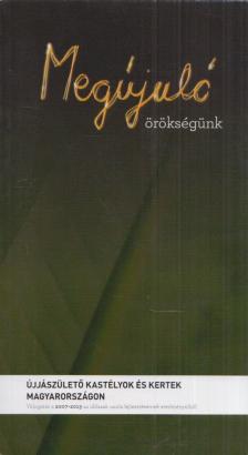 Nagy-Gábor Miklós - Megújuló örökségünk [antikvár]