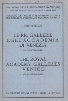 Fogolari, Gino - Le RR. gallerie dell'accademia di Venezia / The Royal Academy Galleries Venice [antikvár]