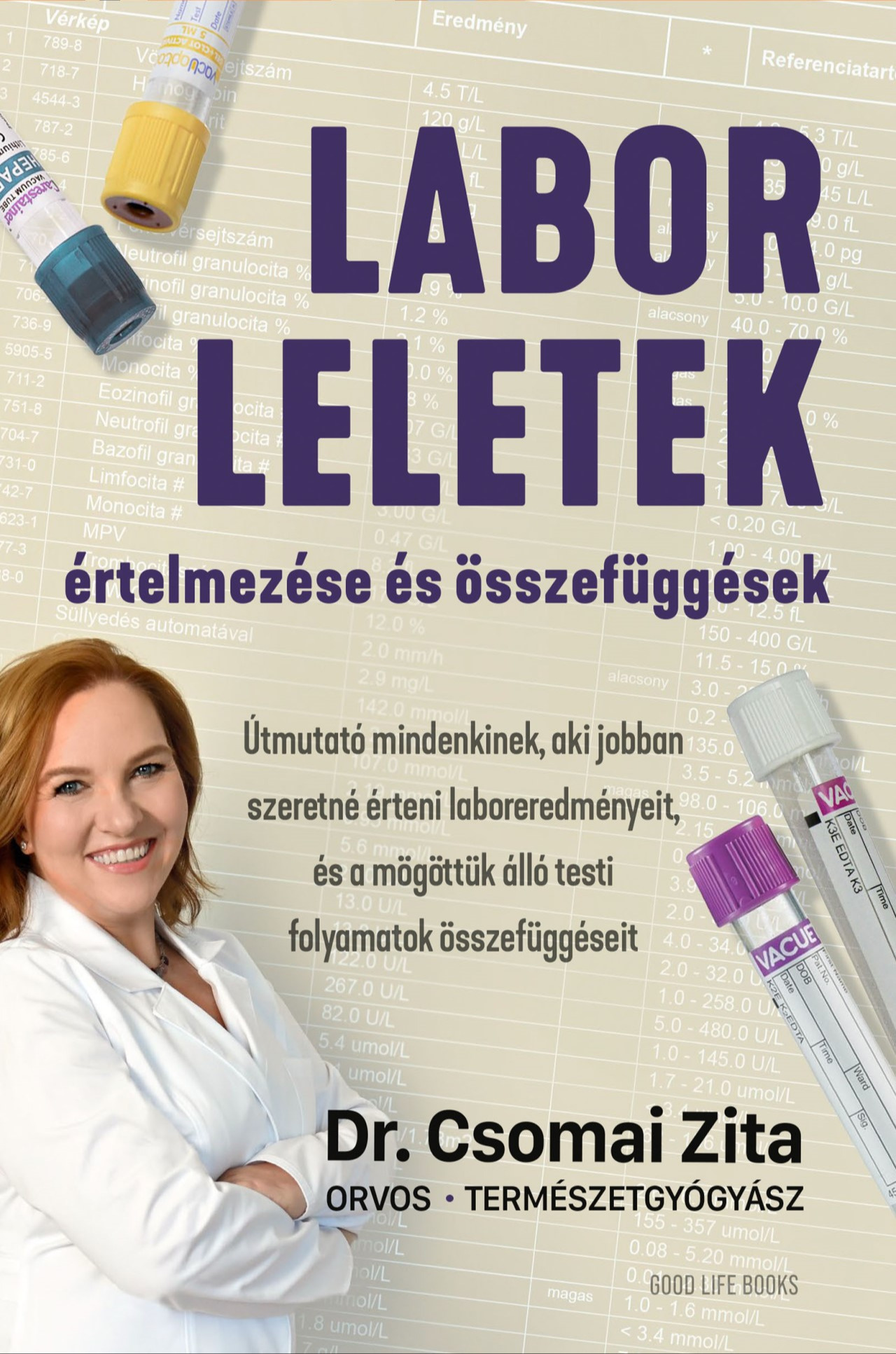 Dr. Csomai Zita - Laborleletek értelmezése és összefüggések [eKönyv: epub, mobi]